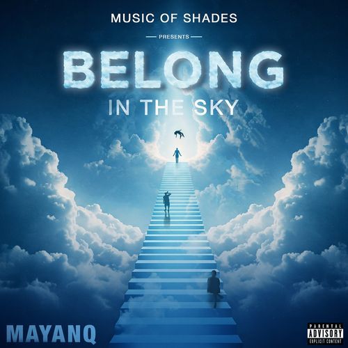 Belong in the Sky MAYANQ MP3 Download